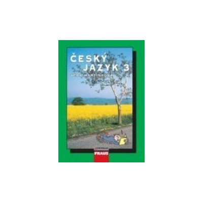 Český jazyk 3 Věra Martinková