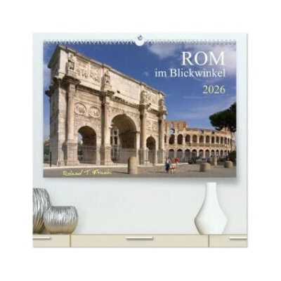 Rom im Blickwinkel hochwertiger Premium Wand DIN A2 quer, Kunstdruck in Hochglanz 2026