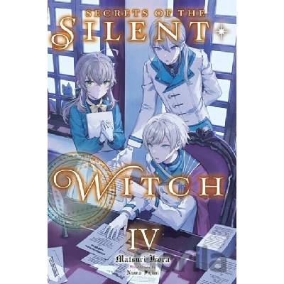 Secrets of the Silent Witch, Vol. 4 - Alice Prowse, Nanna Fujimi, Matsuri Isora
