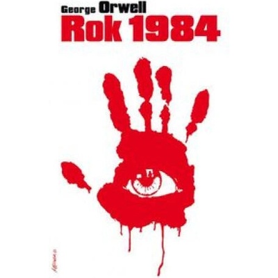 Rok 1984 | George Orwell