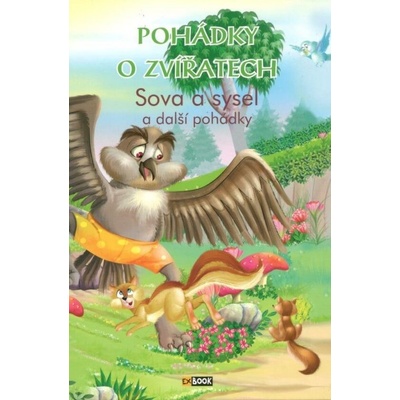 Pohádky o zvířatech - Sova a sysel a další pohádky - neuveden