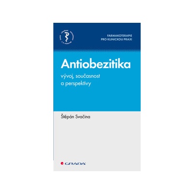 Antiobezitika - vývoj, současnost a perspektivy - Štěpán Svačina