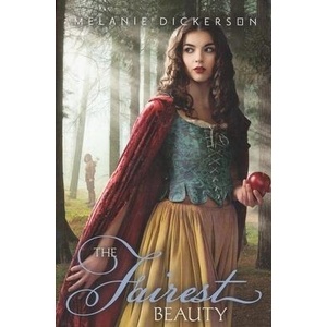 Fairest Beauty | Melanie Dickerson (ISBN: 9780310724391)