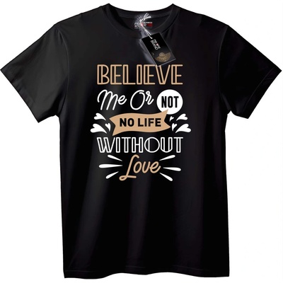 NOONEBRAND Тениска Вярвай ми или не: Няма живот без любов - 2XL, White