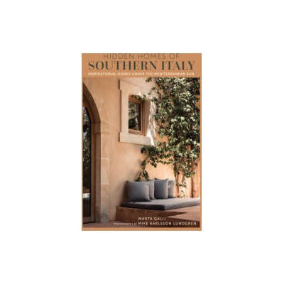 Hidden Homes of Southern Italy and Sicily | Marta Galli