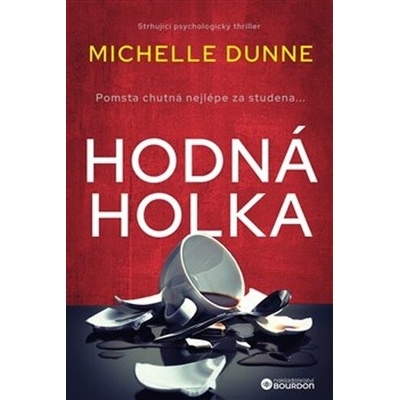 Hodná holka - Michelle Dunne