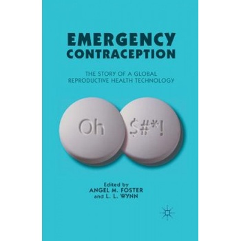 Emergency Contraception | A. Foster, L. Wynn