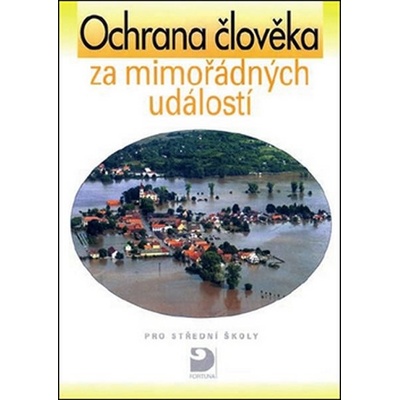 Ochrana člověka za mimořádných událostí pro střední školy