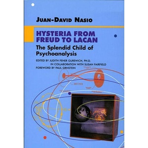 Hysteria from Freud to Lacan | Juan-David Nasio (1998)
