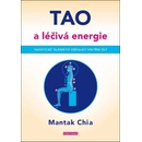 TAO a léčivá energie - Mantak Chia