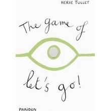 The Game of Let's Go! - Herve Tullet - Board book