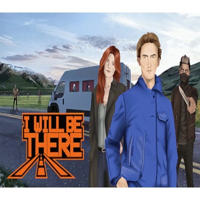 I Will Be There