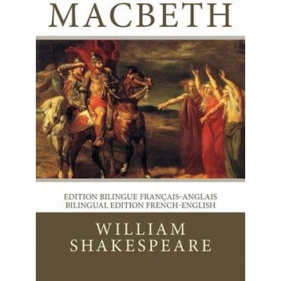 Macbeth: Edition bilingue français-anglais / Bilingual edition French-English