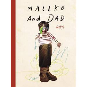 Mallko & Dad | Gusti (ISBN: 9781592702596)