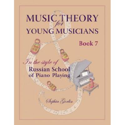 Music Theory for Young Musicians in the Style of Russian School of Piano Playing | Mrs Sophia I Gorlin