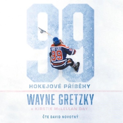 99: Hokejové příběhy - Wayne Gretzky, Kirstie McLellan Day