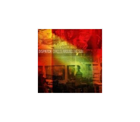 DISPATCH: CIRCLES AROUND THE SUN CD