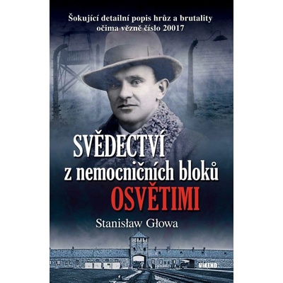 Svědectví z nemocničních bloků Osvětimi