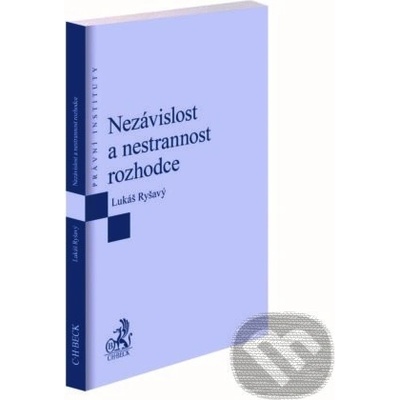 Nezávislost a nestrannost rozhodce - Lukáš Ryšavý