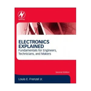 Electronics Explained | Louis Frenzel (ISBN: 9780128116418)