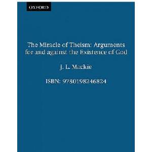 Miracle of Theism | J L Mackie (ISBN: 9780198246824)