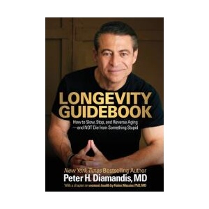 Longevity Guidebook | Peter H. Diamandis (ISBN: 9781636804279)