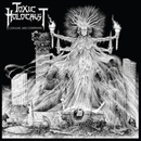 TOXIC HOLOCAUST - CONJURE AND COMMAND (1CD)