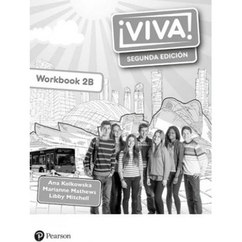 Viva! 2 Segunda Edicion Workbook B