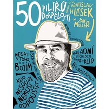 50 pilířů dospělosti - Vratislav Hlásek