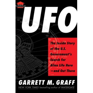 UFO: The Inside Story of the Us Government's Search for Alien Life Here--And Out There | GRAFF GARRETT M (ISBN: 9781982196776)