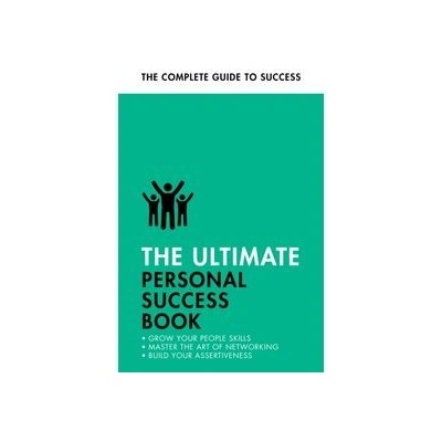 The Ultimate Personal Success Book - Dena Michelli, Alison Straw, Christine Harvey, Jonathan Hancock, Teach Yourself Books