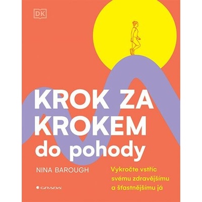 Krok za krokem do pohody - Nina Barough