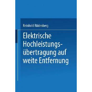 Image 1 of Elektrische Hochleistungsubertragung Auf Weite Entfernung | Reinhold Rudenberg