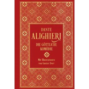 Die Göttliche Komödie: mit über 100 Illustrationen | Gustave Doré (ISBN: 9783868206326)