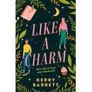 Like a Charm Barrett Kerry