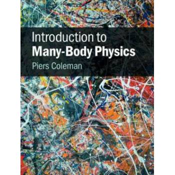 Image 1 of Introduction to Many-Body Physics | Piers Coleman
