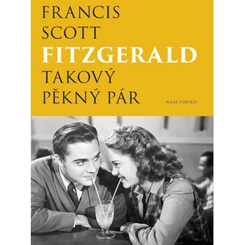 Fitzgerald Francis Scott: Takový pěkný párha
