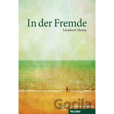 In der Fremde. Deutsch als Fremdsprache / Buch A1/B1 - Leonhard Thoma
