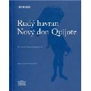 Rudý havran - Nový Don Quijote - Kolář Jiří