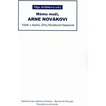 Mému muži, Arne Novákovi : Výběr z dopisů Jiřiny Novákové-Haaszové
