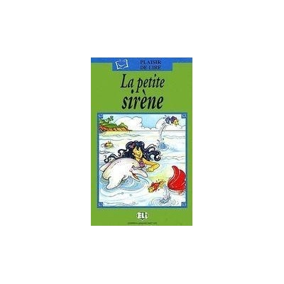PLAISIR DE LIRE Serie Verde: LA PETITE SIRENE avec CD AUDIO