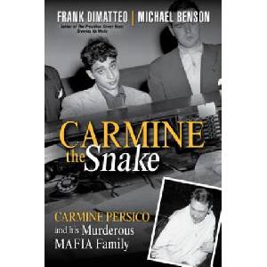 Carmine The Snake | Frank Dimatteo, Michael Benson (ISBN: 9780806538822)