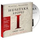 Husitská epopej I. - Za časů krále Václava IV. - Vondruška Vlastimil