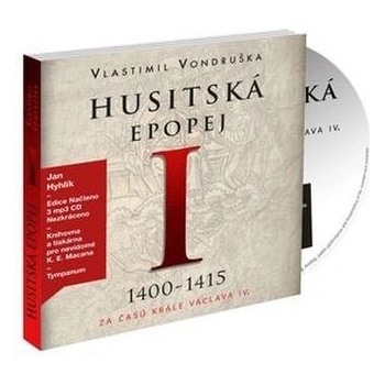 Husitská epopej I. - Za časů krále Václava IV. - Vondruška Vlastimil