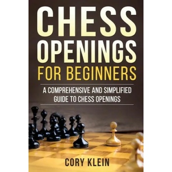 Image 1 of Chess Openings for Beginners: A Comprehensive and Simplified Guide to Chess Openings | Cory Klein