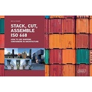 Stack, Cut, Assemble ISO 668. - Sibylle Kramer