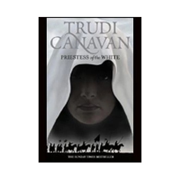 Priestess of the White - Trudi Canavan