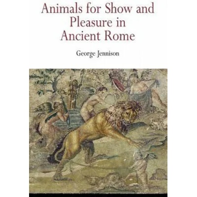 Animals for Show and Pleasure in Ancient Rome | George Jennison