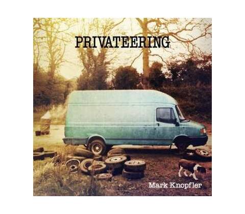 KNOPFLER MARK: PRIVATEERING, CD