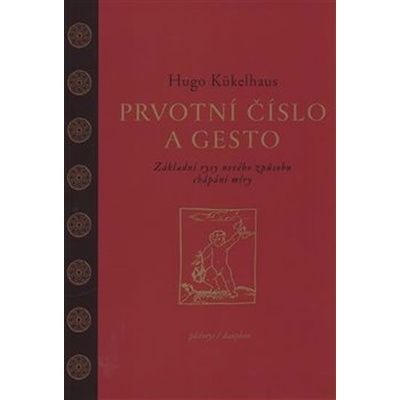 Prvotní číslo a gesto Hugo Kükelhaus